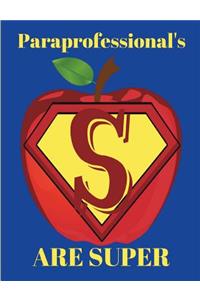 Paraprofessionals Are Super