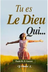 Tu Es Le Dieu Qui ...