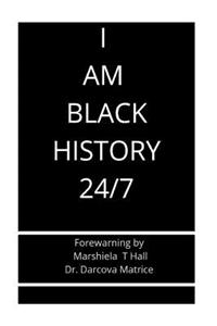 I Am Black History 24/7