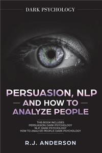 Persuasion, NLP, and How to Analyze People