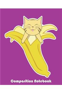 Composition Notebook: Banana Cat Composition Notebook Back to School 7.5 x 9.25 Inches 100 College Ruled Pages Purple Cute Gift