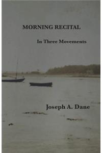 Morning Recital: In Three Movements