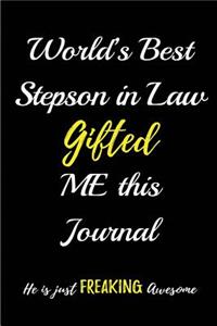 World's Best Stepson in law Gifted me this Journal. He is a just Freaking Awesom