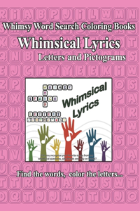 Whimsy Word Search Coloring Books, Whimsical Lyrics, Letters and Pictograms