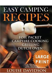 Easy Camping Recipes ***Large Print Edition***