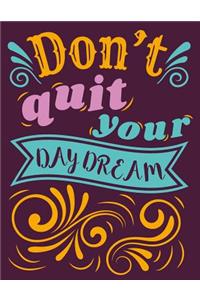 Don't Quit Your Daydream 2018-2020 Monthly Planner