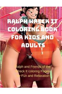 Ralph Wreck It coloring Book for Kids and Adults