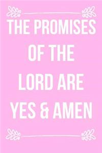 The Promises of the Lord Are Yes & Amen