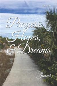 Prayers, Hopes, & Dreams
