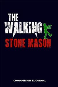 The Walking Stone Mason