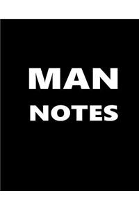 Man Notes Composition Books For Men White Font On Black Design
