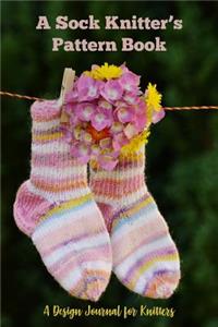 A Sock Knitter's Pattern Book