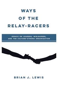 Ways of the Relay-Racers