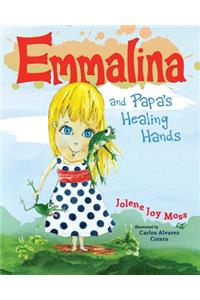 Emmalina and Papa's Healing Hands