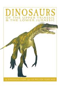 Dinosaurs of the Upper Triassic and the Lower Jura