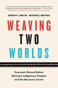 WEAVING TWO WORLDS: ECONOMIC RECONCILIAT