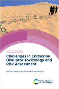 Challenges in Endocrine Disruptor Toxicology and Risk Assessment