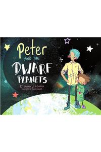 Peter and the Dwarf Planets