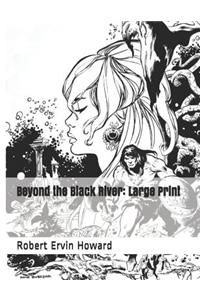 Beyond the Black River