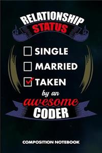 Relationship Status Single Married Taken by an Awesome Coder