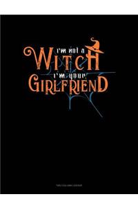 I'm Not a Witch I'm Your Girlfriend