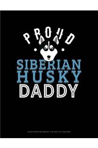 Proud Siberian Husky Daddy