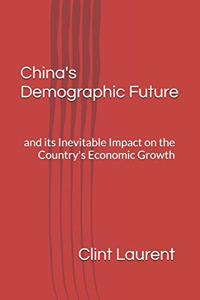 China's Demographic Future