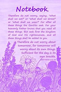 Bible Verses Notebook: Matthew 6:31-34