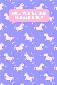 Will You Be Our Flower Girl?