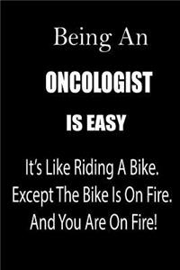 Being an Oncologist Is Easy