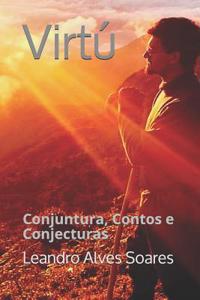 VirtÃº: Conjuntura, Contos E Conjecturas