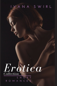 Erotica Short Romances Collection