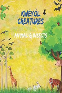 Animals and Insects Kweyol Creatures