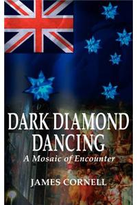 Dark Diamond Dancing