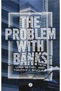 The Problem with Banks