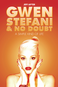 Gwen Stefani & No Doubt: A Simple Kind of Life