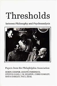 Thresholds Between Philosphy and Psychoanalysis