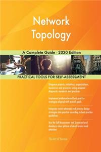 Network Topology A Complete Guide - 2020 Edition