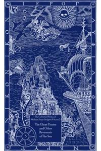 The Collected Fiction of William Hope Hodgson Volume 3: The Ghost Pirates & Other Revenants of the Sea