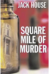 Square Mile of Murder