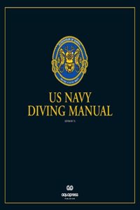The US Navy Diving Manual