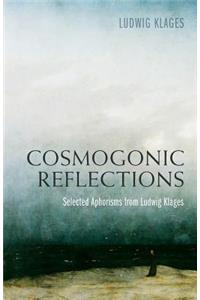 Cosmogonic Reflections