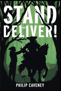 Stand and Deliver!