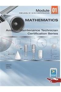 Mathematics for Aircraft Maintenance EASA Module 01 (For B1 & B2 Level)