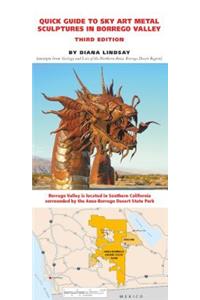 Quick Guide to Sky Art Metal Sculptures in Borrego Valley, 3rd Edition