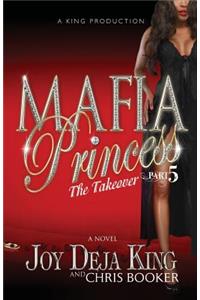Mafia Princess Part 5 the Takeover