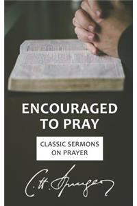 Encouraged to Pray