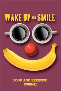 Wake Up and Smile