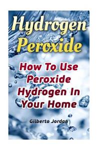 Hydrogen Peroxide