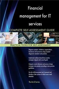 Financial management for IT services Complete Self-Assessment Guide